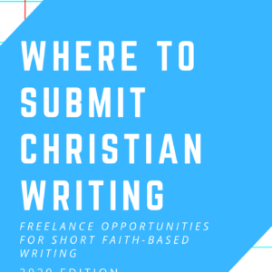Where to Submit Christian Writing Cover
