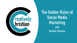 The Golden Rules of Social Media Marketing - Heather Heumen